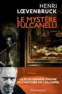 Le mystère Fulcanelli, Henri Loevenbruck