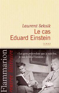 LE CAS EDOUARD EINSTEIN LAURENT SEKSIK