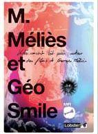 M_Melies_et_Geo_Smile_-_En_compagnie_de_l_Adami_2013_01