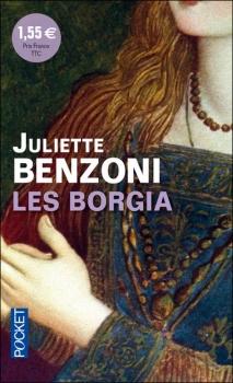 Les borgia de Juliette Benzoni