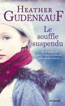 Le souffle suspendu de Heather Gudenkauf