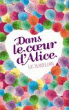 Dans le coeur d'Alice de Luc Blanvillain