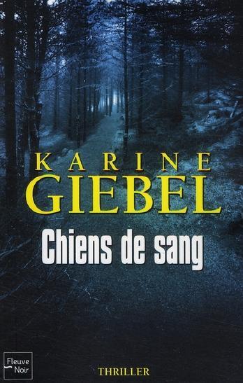 [Livre] Chiens de sang – Karine Giebel