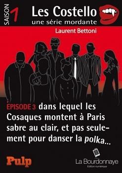 Les Costello, saison 1, épisode 3 de Laurent Bettoni