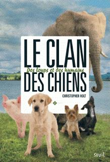 LE CLAN DES CHIENS - Tome 2 - Des loups et des humains