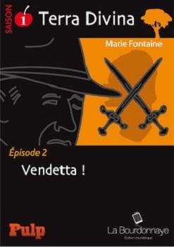 Terra Divina, saison 1, épisode 2 de Marie Fontaine