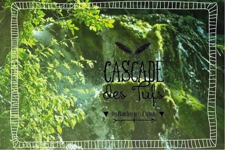 ▶▷ Petit coin de Franche-Comté : cascade des Tufs ◁◀