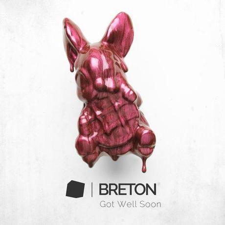 Breton # Got Well Soon, plus diabolique que jamais.