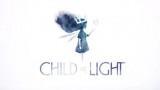 Child Light (superbe) démo vidéo