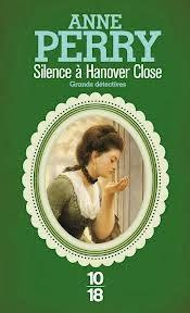 Anne Perry - Silence à Hanover Close.