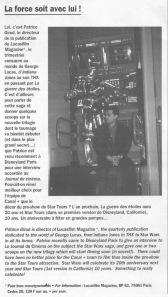 Patrice Girod dans le journal interne de Disneyland Paris, en 1996, à l'occasion d'une interview pour le Journal du Cinéma de Canal +, réalisée dans le pré-show de l'attraction Star Tours