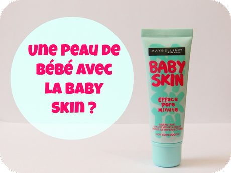 Une peau de bébé avec la Baby Skin?
