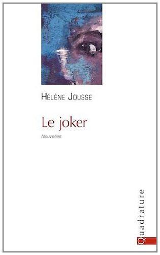 Le Joker, d’Hélène Jousse