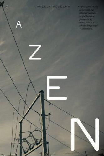 Pendant ce temps à Portland... - Vananessa VESELKA - ZAZEN (LOT49, 2013 - trad. américain par Anne-Sylvie Homassel) par Lazare Bruyant