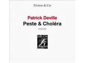"Peste Choléra" Patrick Deville