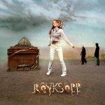 Röyksopp ‘ Running To The Sea/Something In My Heart