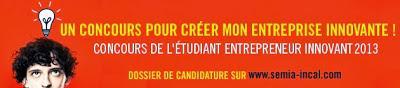 Concours de l’Etudiant Entrepreneur Innovant 2013 : Il ne vous reste plus que 7 jours pour concourir ! Concours de l’Etudiant Entrepreneur Innovant 2013 : Il ne vous reste plus que 7 jours pour concourir !