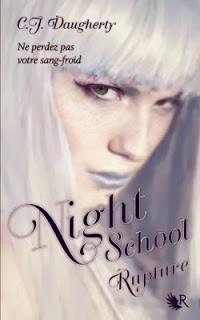 NIGHT SCHOOL Tome 3 de C.J. Daugherty