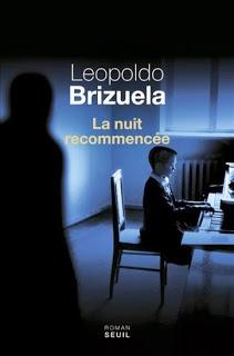 La nuit recommencée, Leopoldo Brizuela