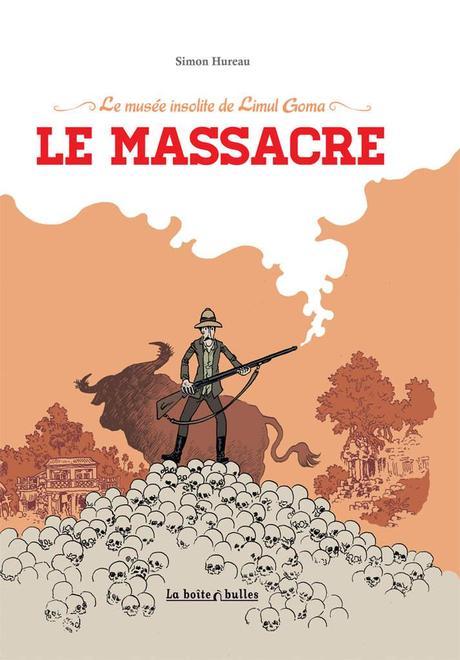 Le Massacre, Le musée insolite de Limul Goma - Simon Hureau