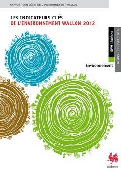 Indicateurs Clés de l’Environnement Wallon 2012 - ICEW 2012