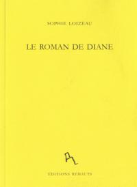Sophie Loizeau, Le Roman de Diane