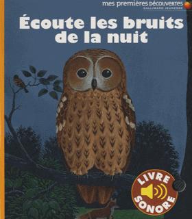Ecoute les bruits de la nuit - Ecoute les bruits des pirates - Ecoute les bruits de la rivière - Ecoute les bruits de la basse-cour