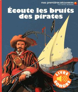 Ecoute les bruits de la nuit - Ecoute les bruits des pirates - Ecoute les bruits de la rivière - Ecoute les bruits de la basse-cour