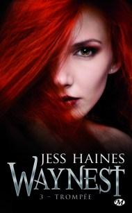 Waynest Tome 3 :  Trompée de Jess Haines