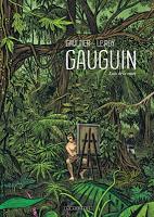Gauguin : loin de la route - Maximilien Leroy et Christophe Gaultier
