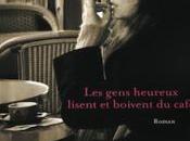 gens heureux lisent boivent café, Agnès Martin-Lugand (2013)