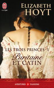 Les trois princes, tome 1 : Puritaine et Catin de Elizabeth Hoyt 