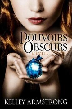 Couverture Pouvoirs Obscurs, tome 2 : L'Éveil