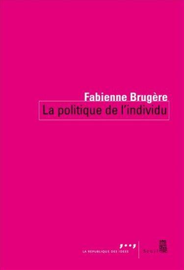 La-Politique-de-lindividu-Fabienne-Brugère