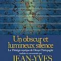 Un obscur et lumineux silence