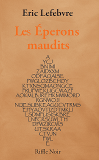 LES ÉPERONS MAUDITS de Eric Lefebvre