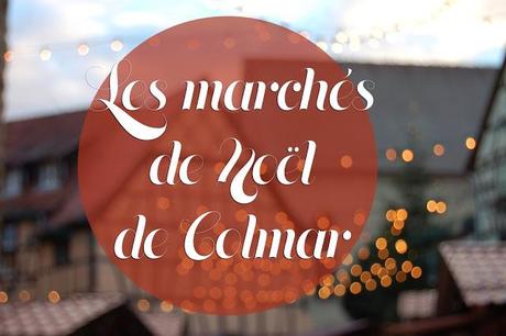 Les marchés de Noël de Colmar