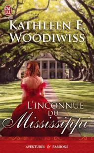 L'inconnue du Mississippi de Kathleen E Woodiwiss