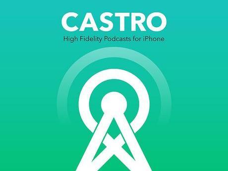 Castro sur iPhone, une nouvelle Apps pour écouter les Podcasts...