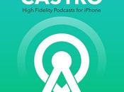 Castro iPhone, nouvelle Apps pour écouter Podcasts...