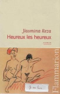Heureux les heureux - Yasmina Reza **