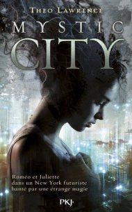 Mystic City Tome 1 de Theo Lawrence