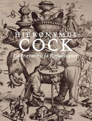 Hieronymus Cock La gravure à la Renaissance Fonds Mercator