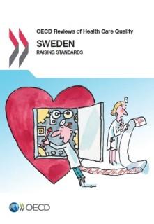 OECD Reviews of Health Care Quality Sweden 2013