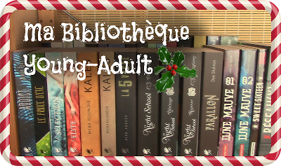 Ma Bibliothèque Young-Adult [Spécial Fêtes]