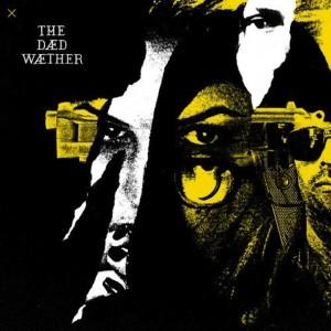 TheDeadWeather_OpenUpThatsEnough-300x300
