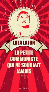 La petite communiste qui ne souriait jamais, Lola Lafon