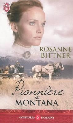 Pionnière au Montana de  Rosanne Bittner