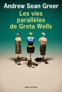 Les vies parallèles de Greta Wells, Andrew Sean Greer