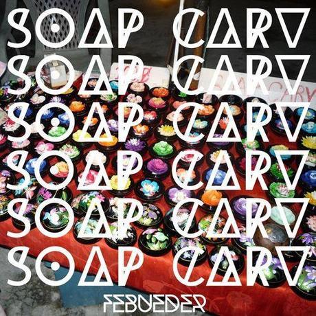 Febueder # Soap Carv EP, une pop désinhibée.